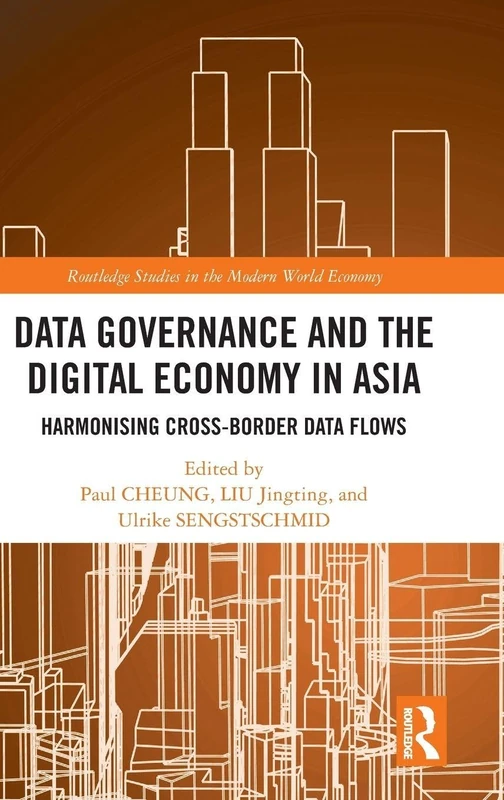 Routledge Data Governance and the Digital Economy in Asia Book