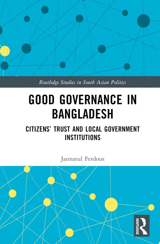 Routledge Good Governance in Bangladesh - Academic Book
