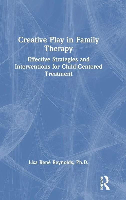 Routledge - Creative Play in Family Therapy Book