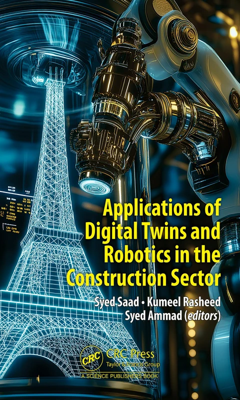 CRC Press - Digital Twins and Robotics in Construction