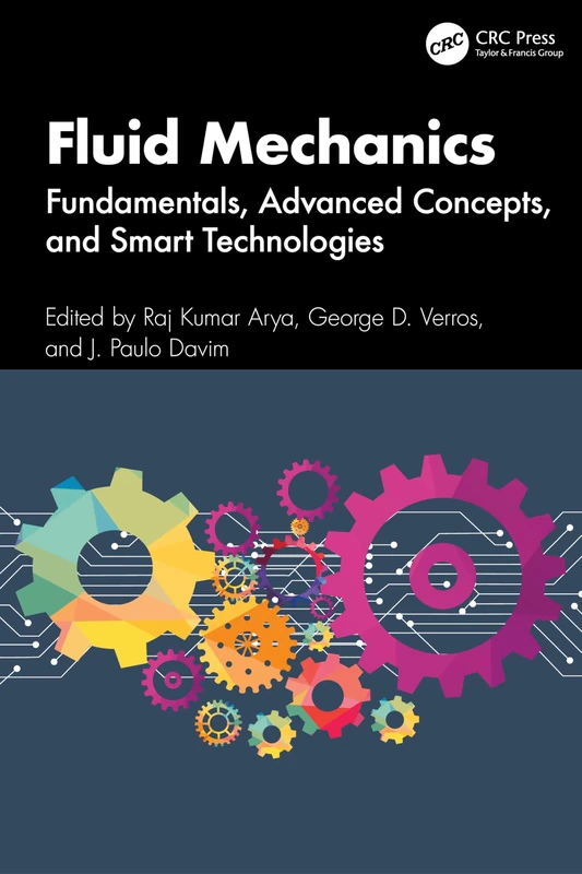 Fluid Mechanics: Fundamentals, Advanced Concepts, and Smart Technologies