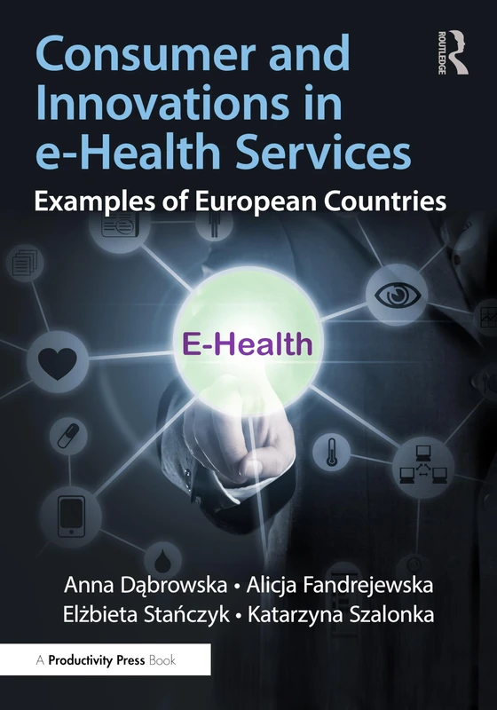 Consumer and Innovations in e-Health Services - Productivity Press