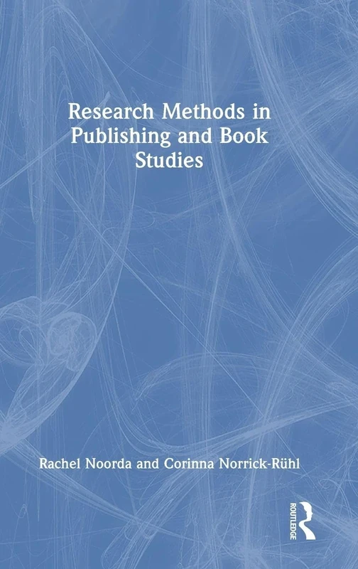 Research Methods in Publishing and Book Studies