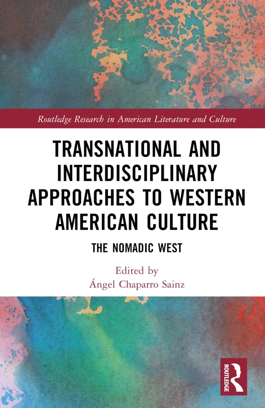 Routledge - The Nomadic West: Western American Culture Book