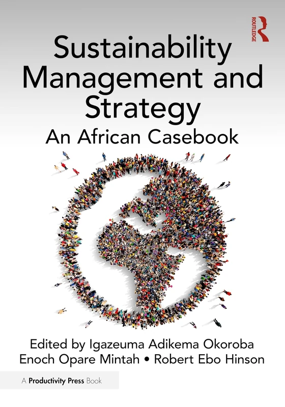 Sustainability Management and Strategy: An African Casebook
