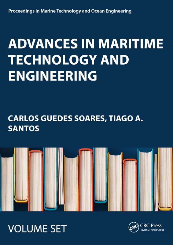 Advances in Maritime Technology and Engineering: Two Volume Set (Proceedings in Marine Technology and Ocean Engineering)