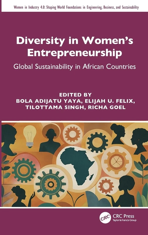 Diversity in Women's Entrepreneurship: Global Sustainability in African Countries (Women in Industry 4.0)