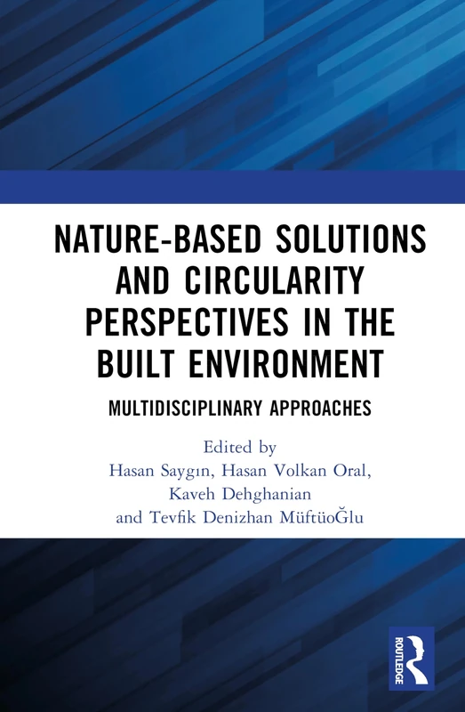 Nature-based Solutions and Circularity Perspectives in the Built Environment: Multidisciplinary Approaches