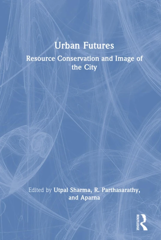 Urban Futures: Resource Conservation and Image of the City