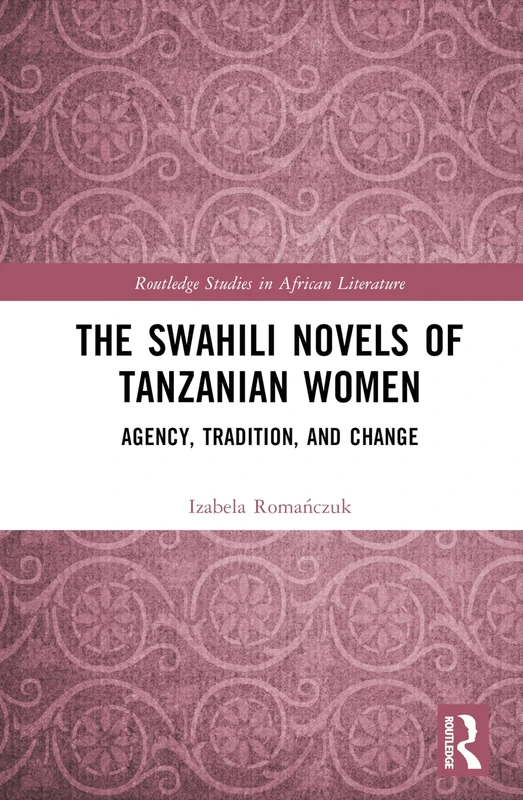 Routledge The Swahili Novels of Tanzanian Women - Book