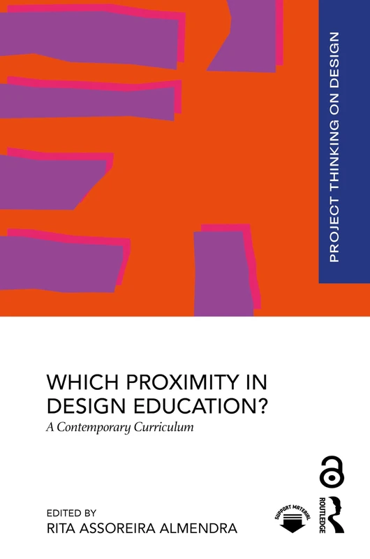 Which Proximity in Design Education?: A Contemporary Curriculum (Project Thinking on Design)