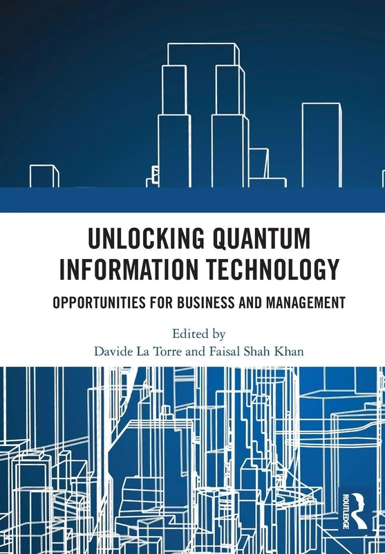 Unlocking Quantum Information Technology: Opportunities for Business and Management
