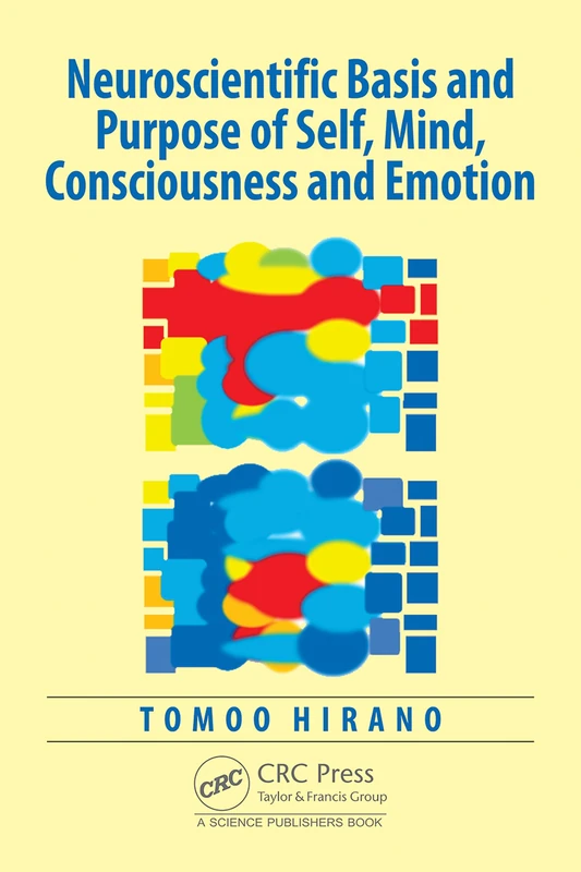 CRC Press - Neuroscientific Basis of Self, Mind and Consciousness