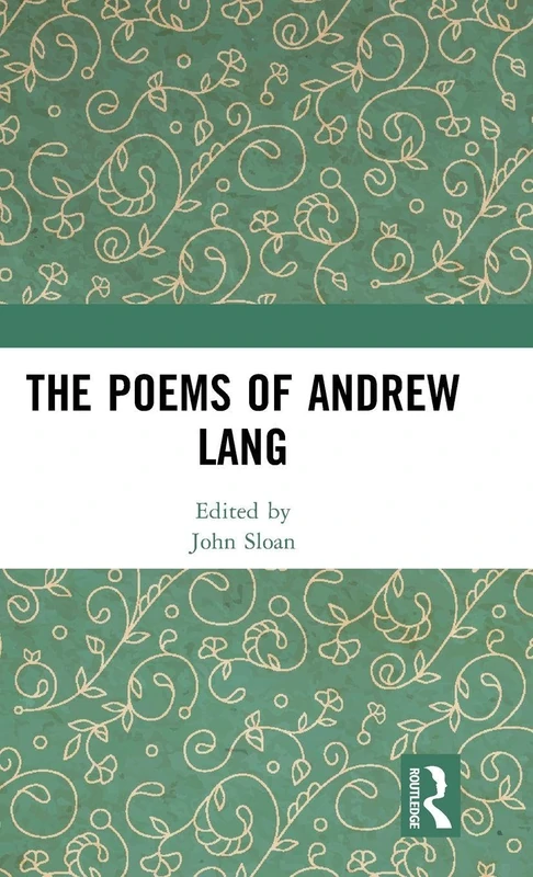 The Poems of Andrew Lang