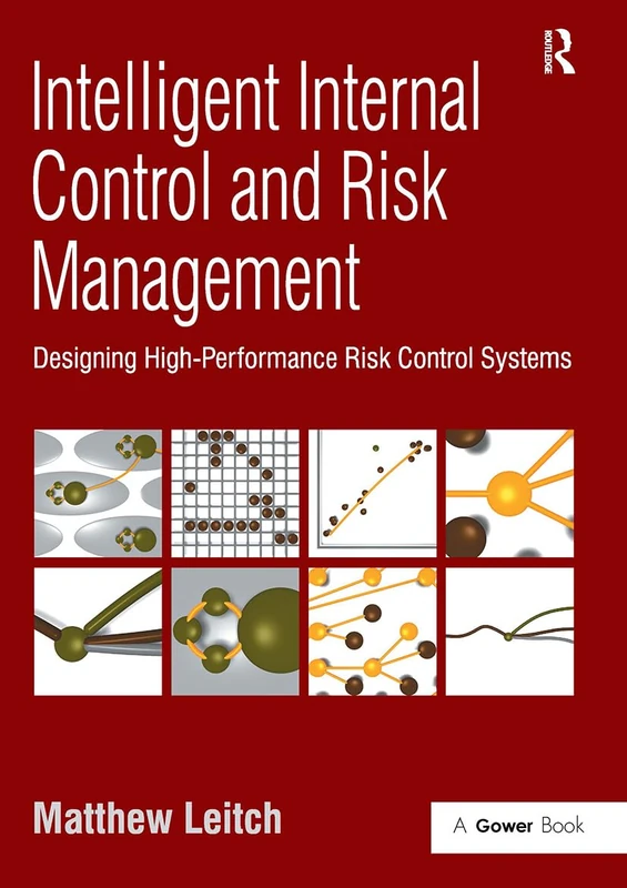 Intelligent Internal Control and Risk Management: Designing High-Performance Risk Control Systems
