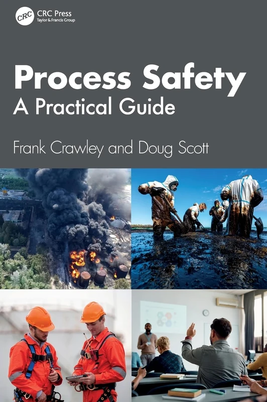 Process Safety: A Practical Guide