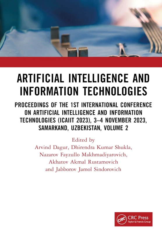 Artificial Intelligence and Information Technologies: Proceedings of the 1st International Conference on Artificial Intelligence and Information ... 2023, Samarkand, Uzbekistan, Volume 2