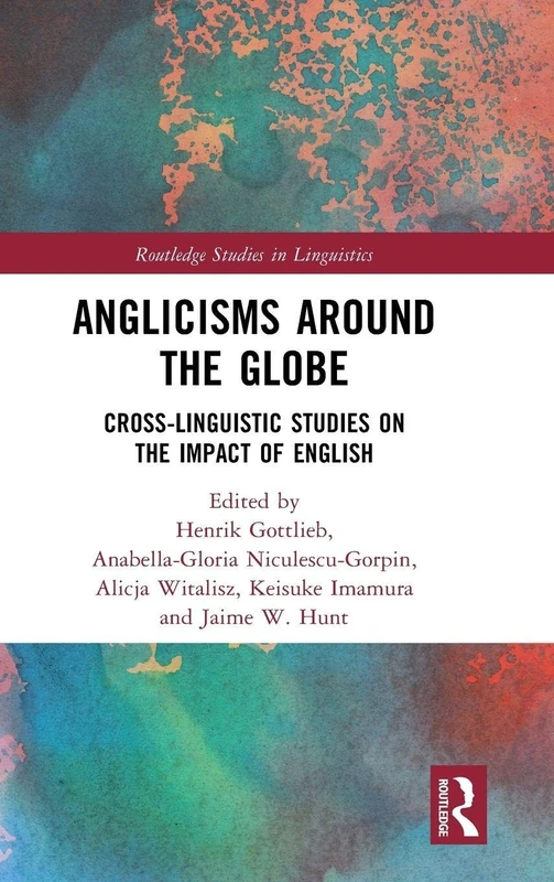 Routledge Anglicisms around the Globe - Linguistics Study