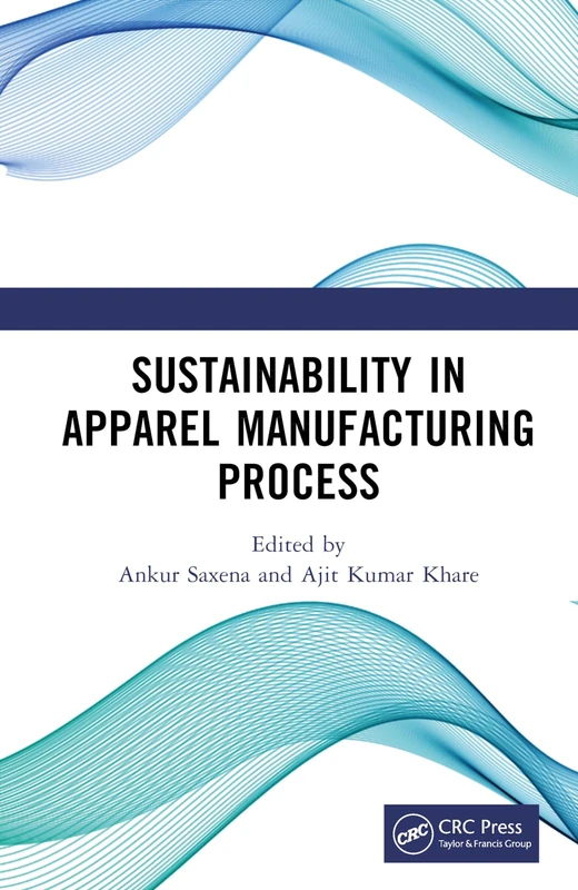 Sustainability in Apparel Manufacturing Process