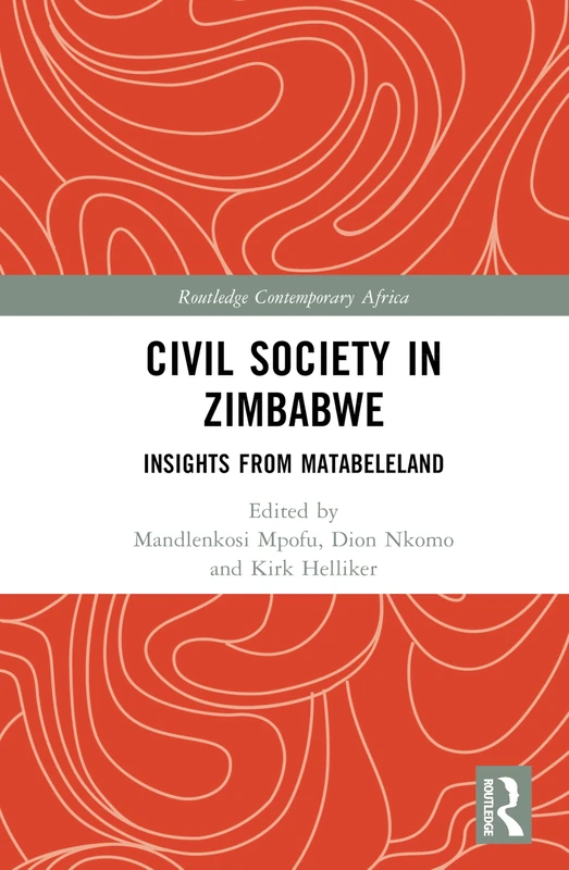 Civil Society in Zimbabwe: Insights from Matabeleland (Routledge Contemporary Africa)