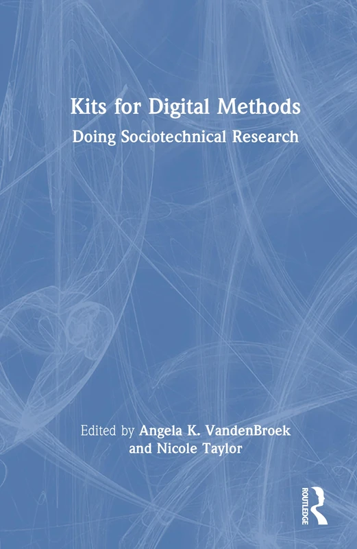 Kits for Digital Methods: Doing Sociotechnical Research