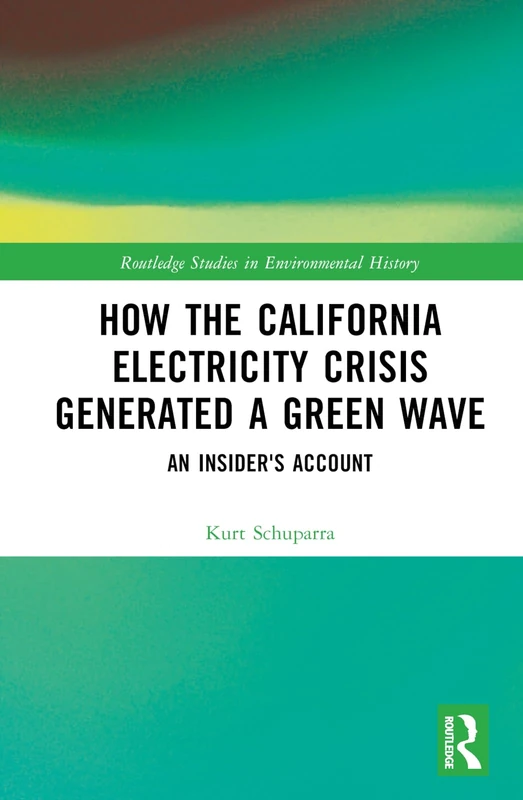 Routledge - How the California Electricity Crisis Generated a Green Wave - Image 1