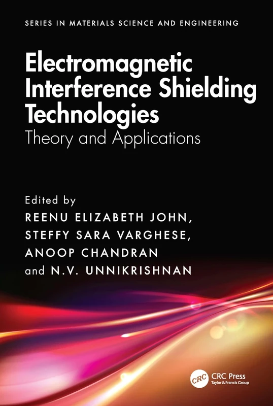 Electromagnetic Interference Shielding Technologies: Theory and Applications (Series in Materials Science and Engineering)