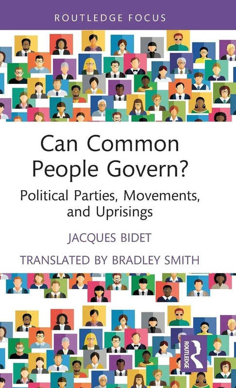 Can Common People Govern?: Political Parties, Movements, and Uprisings (Marx and Marxisms)