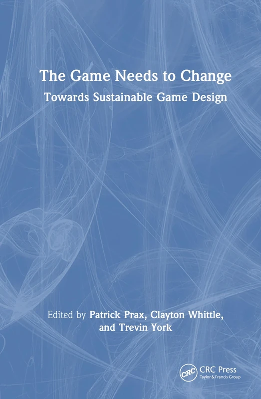 The Game Needs to Change: Towards Sustainable Game Design