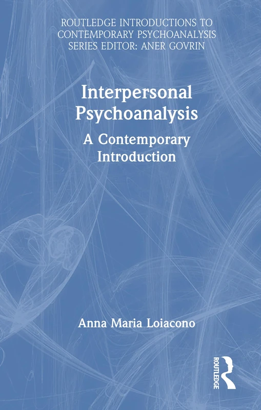Routledge Interpersonal Psychoanalysis: A Contemporary Introduction