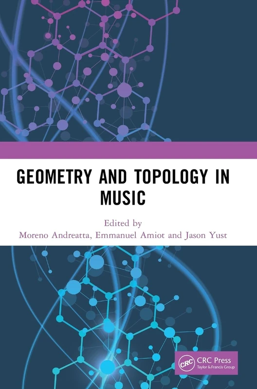 CRC Press - Geometry and Topology in Music Book