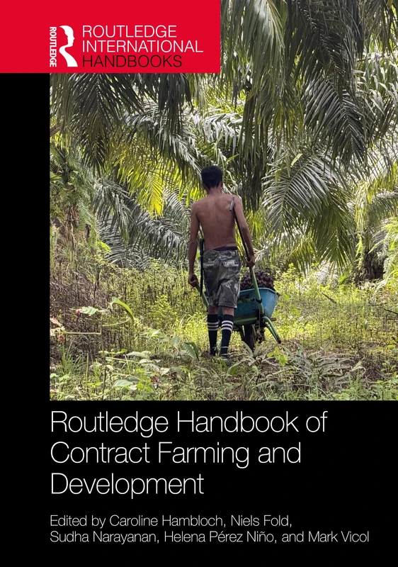 Routledge Handbook of Contract Farming and Development (Routledge International Handbooks)