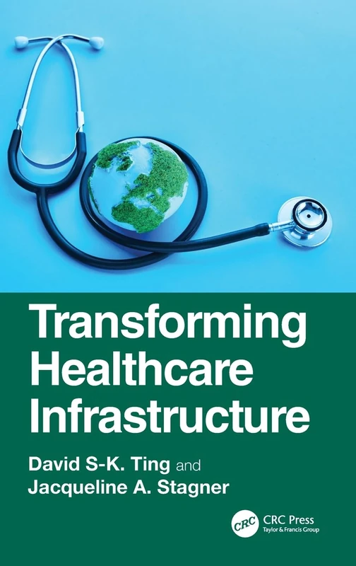 Transforming Healthcare Infrastructure