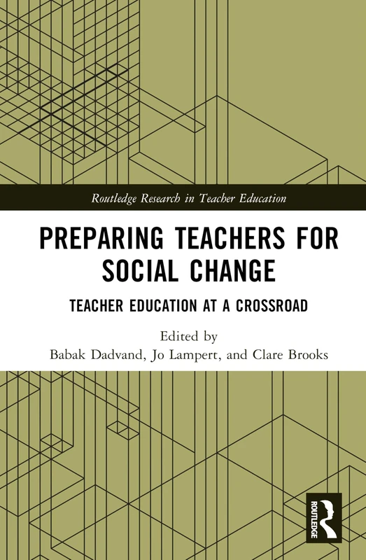 Routledge Preparing Teachers for Social Change Book