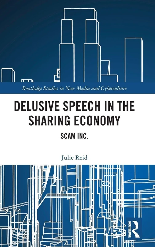 Routledge Delusive Speech in the Sharing Economy - Scam Inc. - Image 1