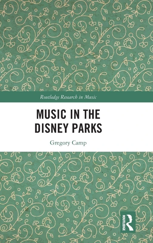 Routledge Music in the Disney Parks - Research Book - Image 1