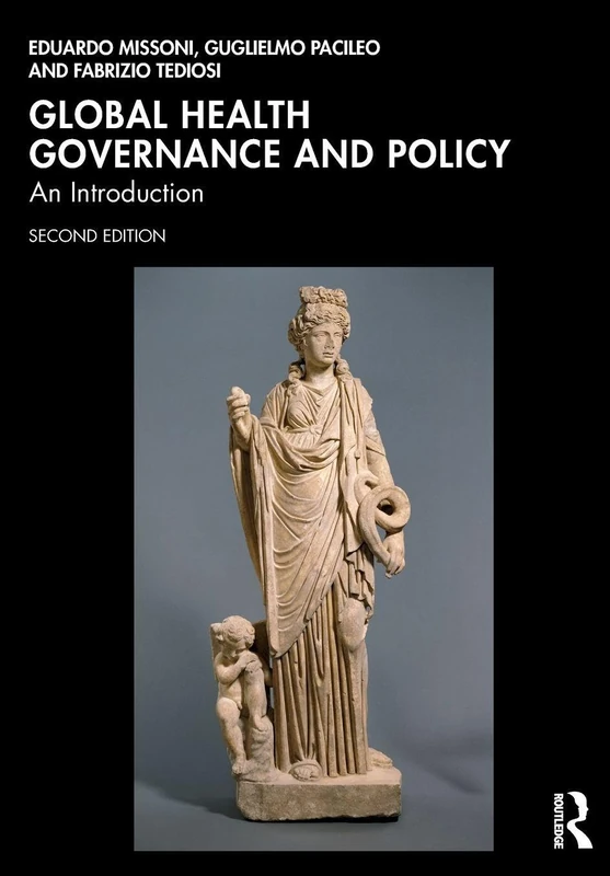 Global Health Governance and Policy: An Introduction