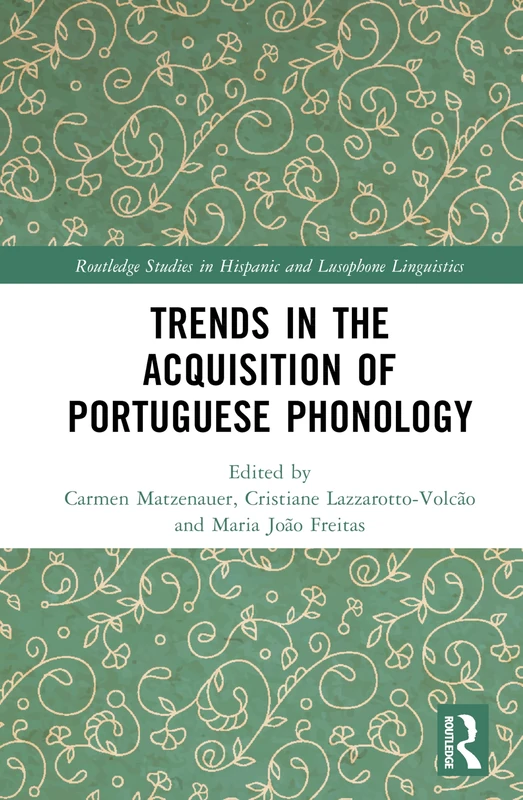 Routledge Trends in the Acquisition of Portuguese Phonology