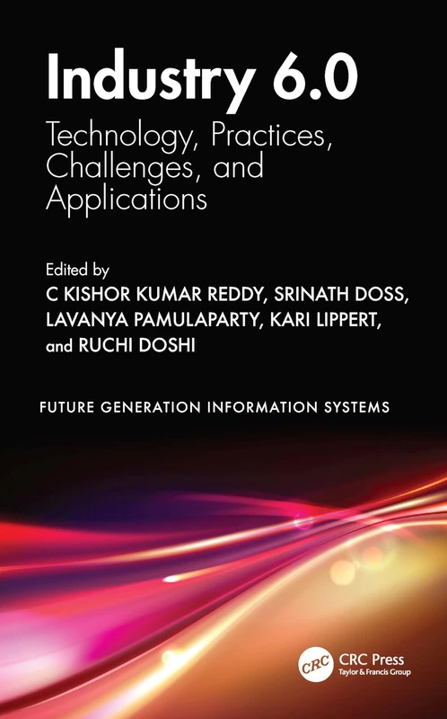 CRC Press Industry 6.0: Technology, Practices, and Applications