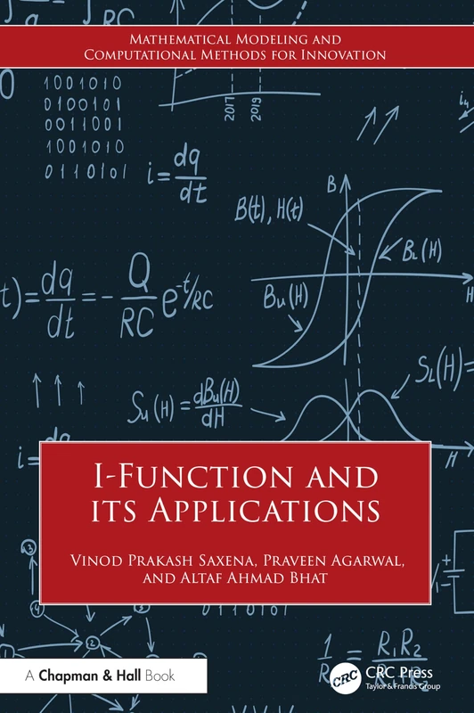 I-Function and Its Applications - Chapman and Hall/CRC Book