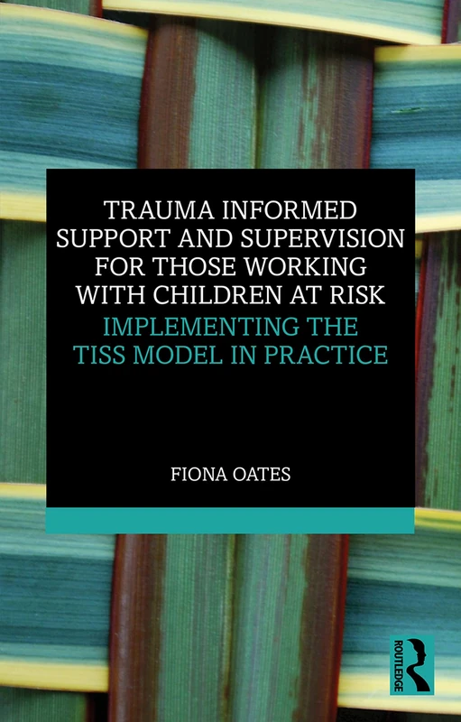 Routledge - Trauma Informed Support and Supervision Book