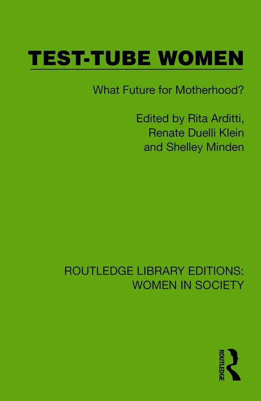 Routledge Test-Tube Women: What Future for Motherhood? Book