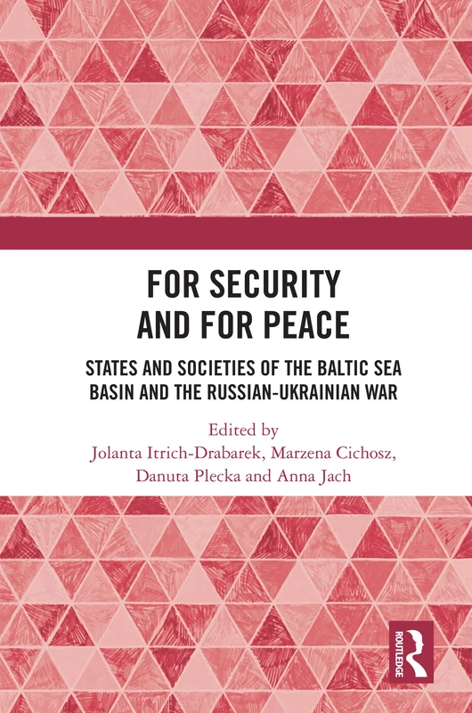 For Security and For Peace: States and Societies of the Baltic Sea Basin and the Russian-Ukrainian War - Image 1