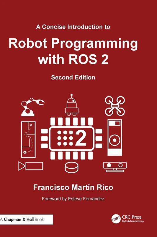 A Concise Introduction to Robot Programming with ROS 2