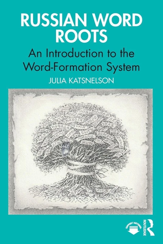 Russian Word Roots: An Introduction to the Word-Formation System