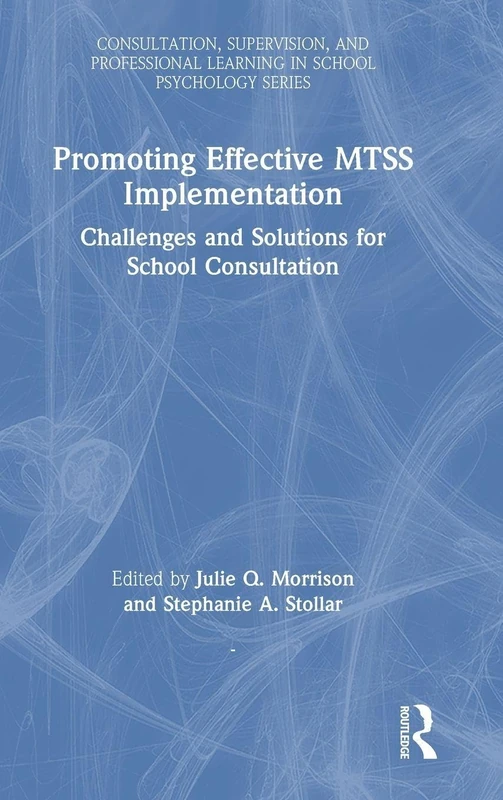 Routledge Promoting Effective MTSS Implementation Book
