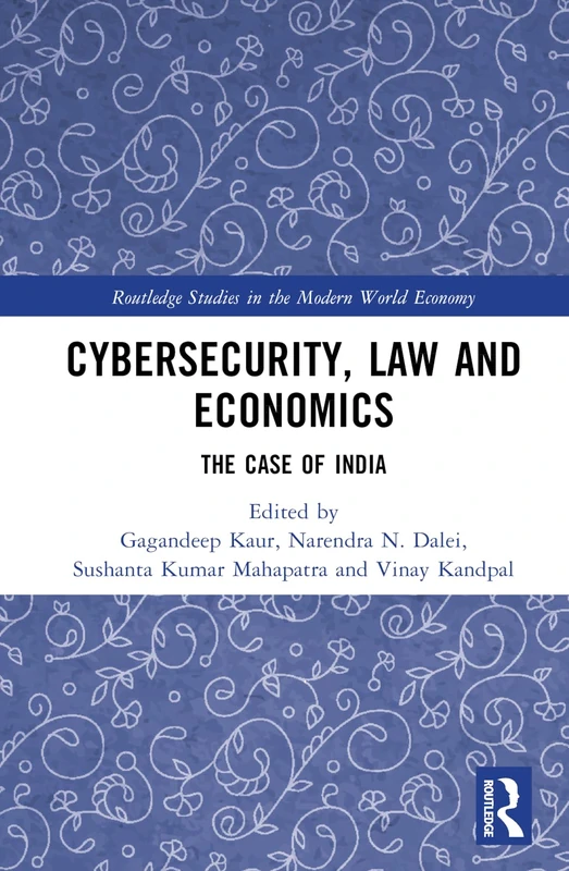 Routledge Cybersecurity, Law, and Economics: The Case of India