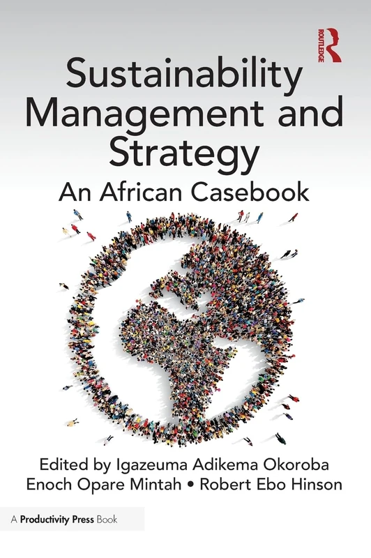 Sustainability Management and Strategy: An African Casebook