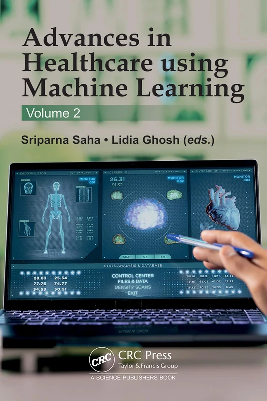 CRC Press - Advances in Healthcare using Machine Learning Vol 1