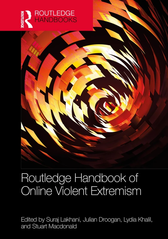 Routledge Handbook of Online Violent Extremism